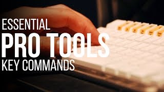 Crucial Pro Tools Key Commands & Shortcuts for Editing