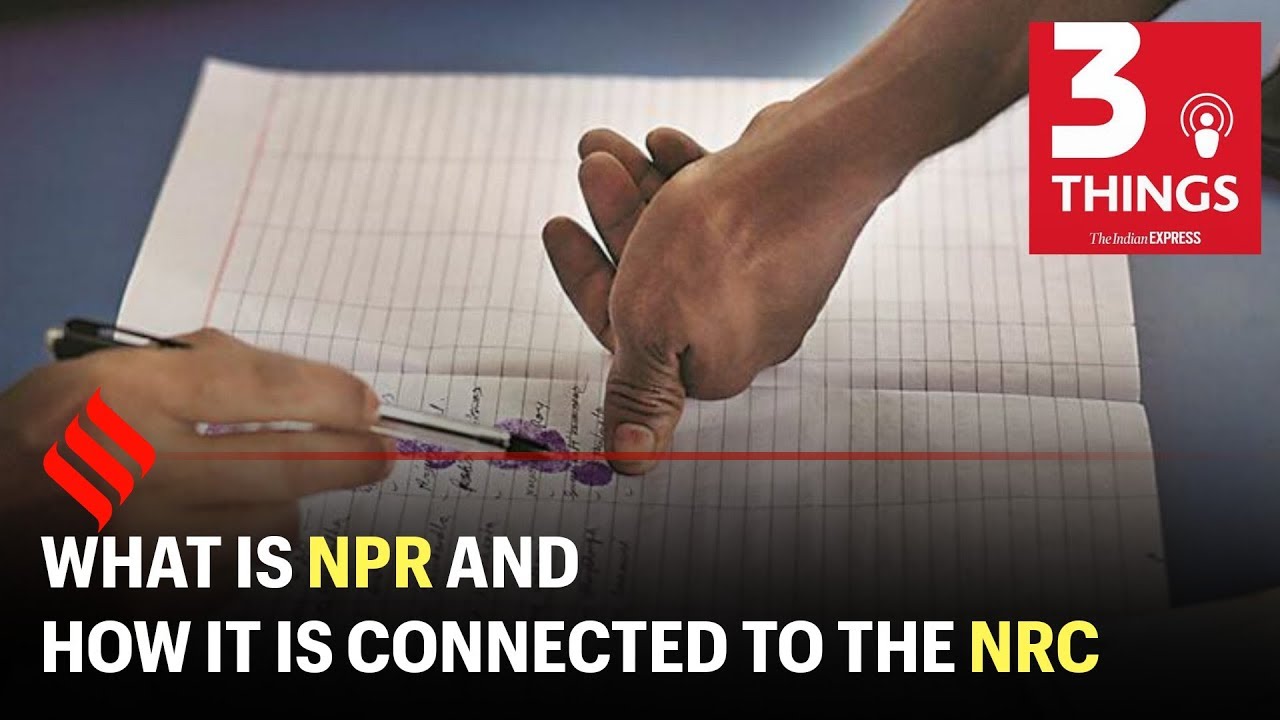 What Is NPR And How It Is Connected To The NRC Indian Express Podcast what-is-npr-and-how-it-is-connected-to-the-nrc-indian-express-podcast