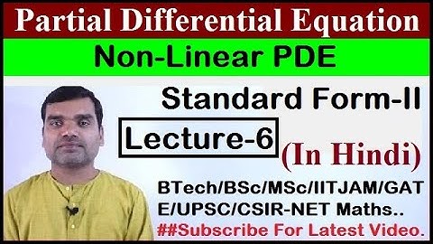 Non Linear Partial Differential Equation - Standard form-II in hindi