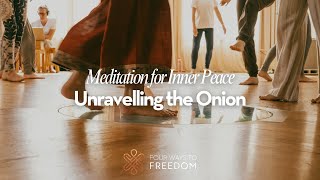 Unravelling the Layers of Being: Guided Meditation for Inner Peace and Stillness