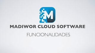 Madiwor Cloud Software Modulos y funcionalidades