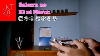 Sakura no Ki ni Narou(桜の木になろう)-JKT48/AKB48[Kalimba Cover]With Tabs