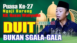 KH. Hasan Wahyudin || Puasa Ke-27