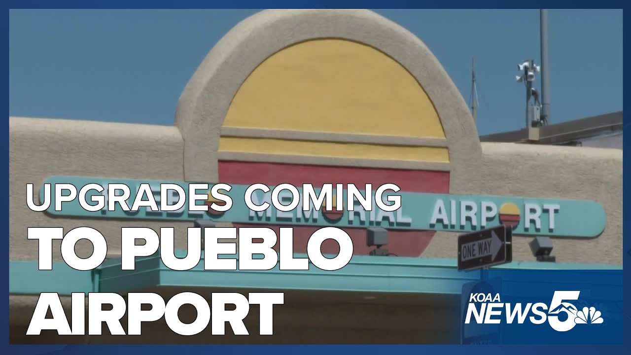 Pueblo Memorial Airport to get upgraded, thanks to grant money YouTube