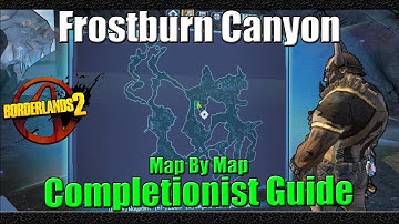 Borderlands 2 | Map by Map Completionist Guide | #4 | Frostburn Canyon