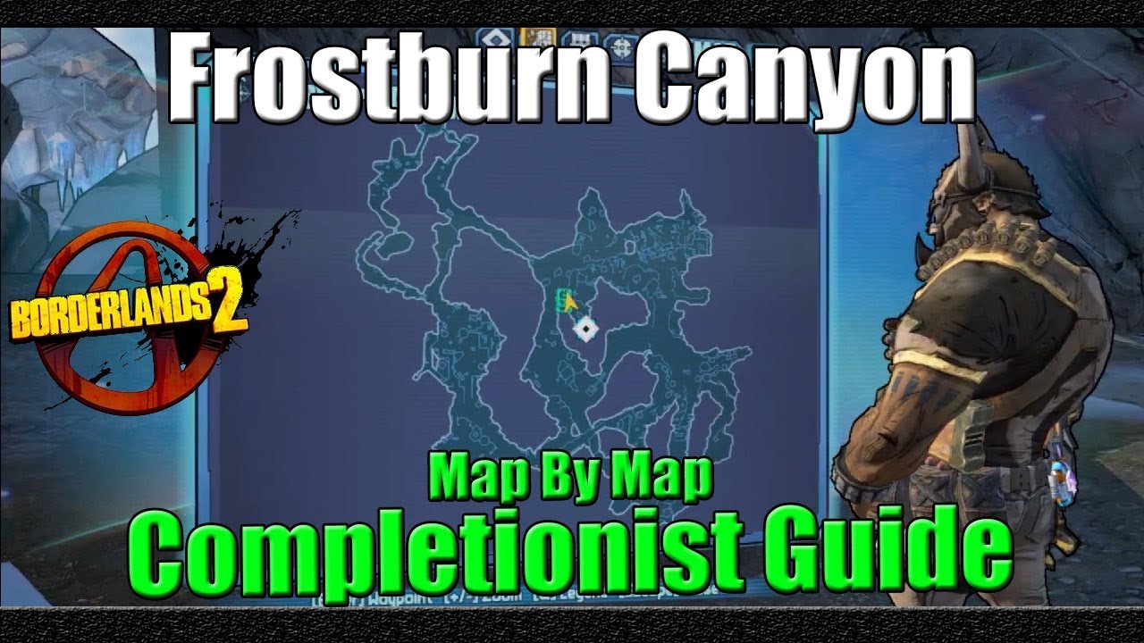 Borderlands 2 Monster Mash Part 3 Frostburn Canyon Borderlands 2 | Map by Map Completionist Guide | #4 | Frostburn Canyon