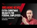 President Trump Gives Federal Employees Two Extra Christmas Holidays Mp3 Song