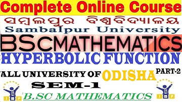 CALCULUS|SEM-1|B.SC|+3|HYPERBOLIC FUNCTION|ALL UNIVERSITY OF ODISHA|IMPERIAL INSTITUTE||PART-02