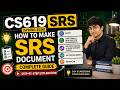 How To Make CS619 SRS Spring 2026 Complete Guide | Vehicle Service Management System | CS619 PHASE 1