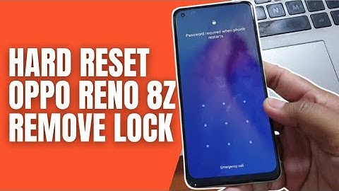 How to Hard Reset Reno 8z 5G Remove Lock Screen Password