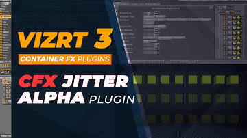 Vizrt 3 Container FX Jitter Alpha Plugin Tutorial