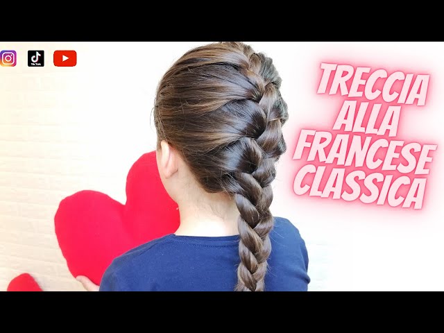 Treccia alla francese classica Tutorial semplice,Treccia attaccata al capo