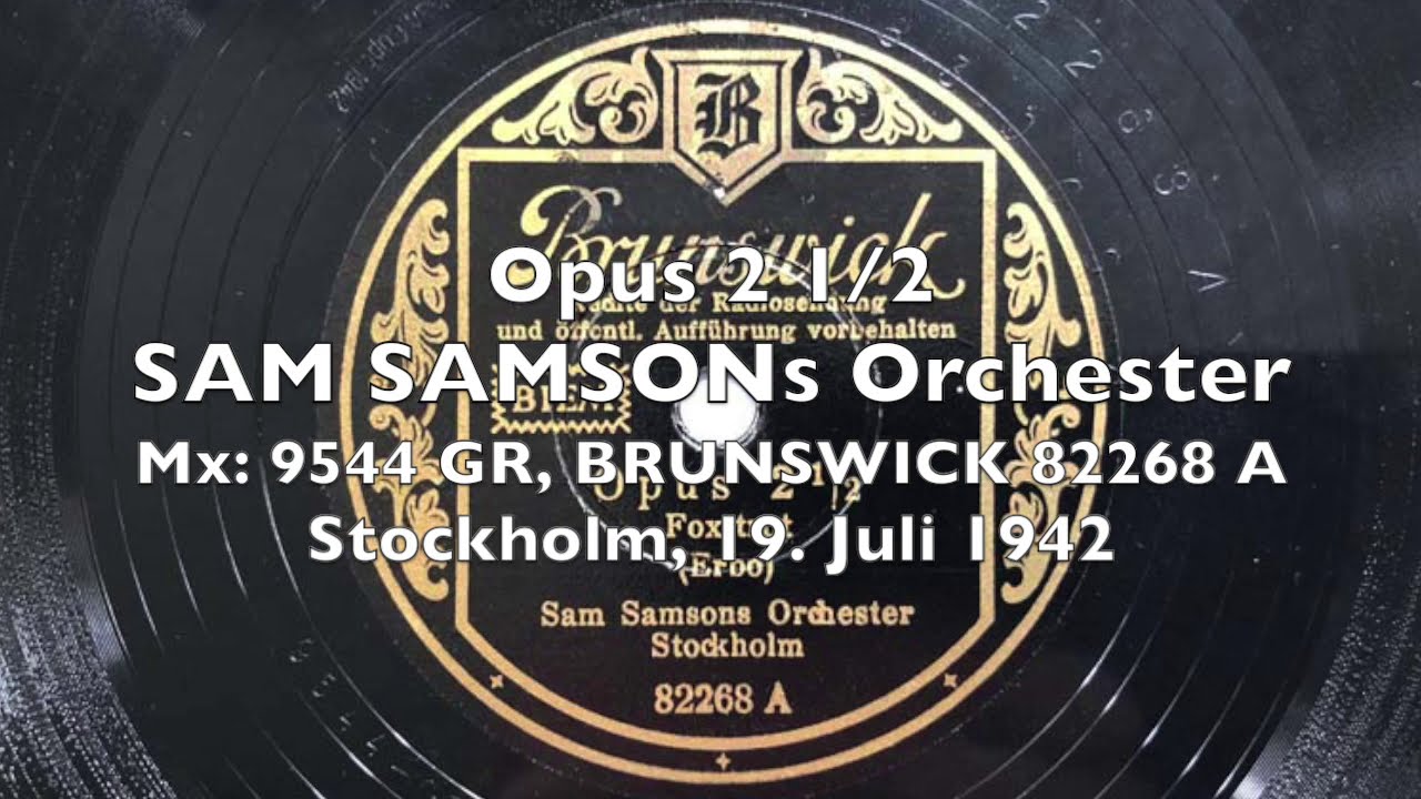 Opus 2 1/2 - Die verbeulte Trompete - Sam Samson 1942 Stockholm Swing