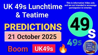 Uk49s Lunchtime Prediction 21 October 2025 | Uk49s Teatime Prediction for Today 21-10-2025