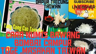 Cara Masak Bawang Bombai Tumis Toge .Masakan Taiwan