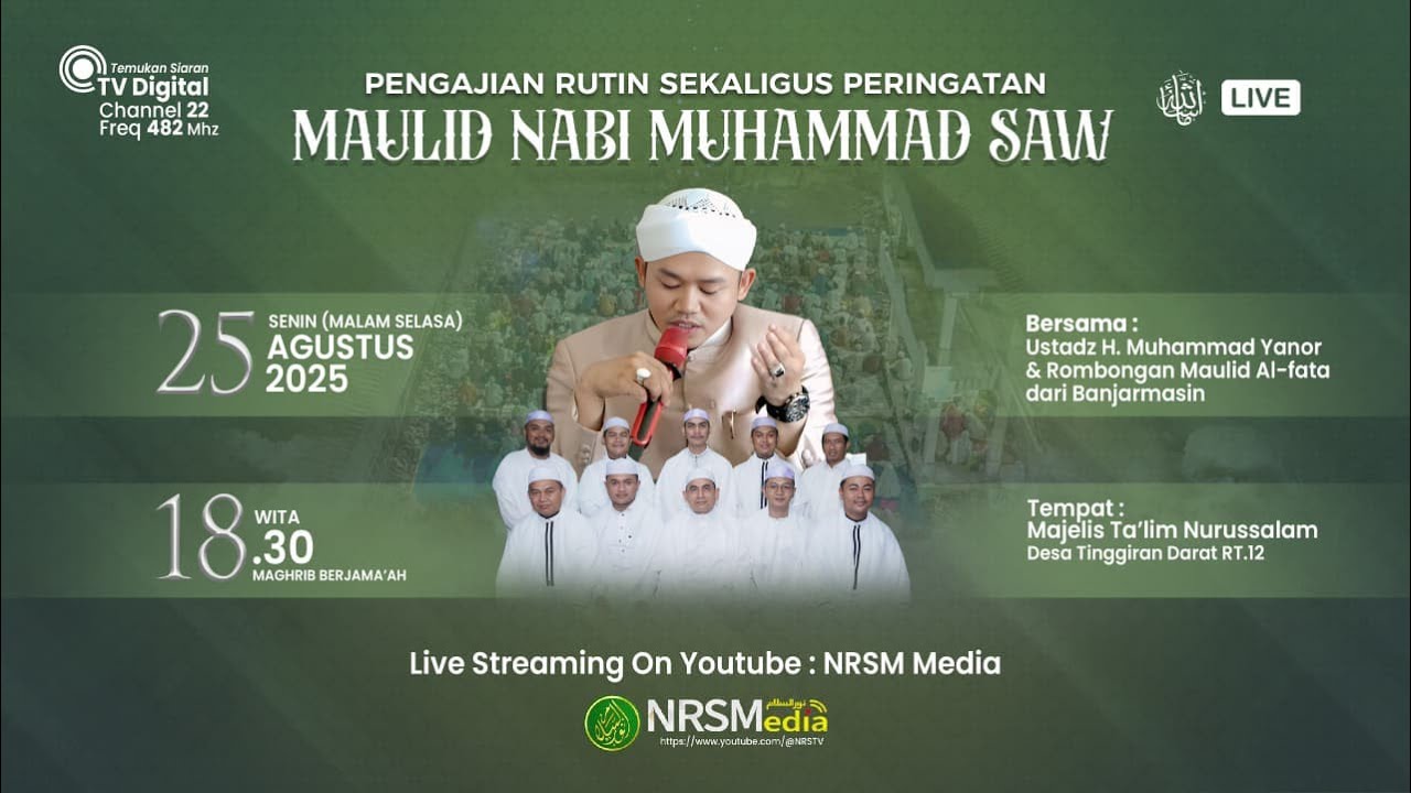Peringatan Maulid Nabi MUHAMMAD Saw. Bersama T.G.H.M. Yannor & Rombongan Maulid Al-fata Banjarmasin