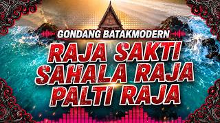 GONDANG RAJA SAKTI, SAHALA RAJA, PALTI RAJA | GONDANG BATAK MODERN