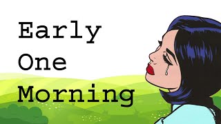 EARLY ONE MORNING (no vocals)