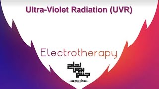 Ultra Violet radiation (UVR) , lec 6 , Electrotherapy . screenshot 4