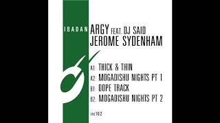 Argy, Jerome Sydenham - Mogadishu Nights (Pt 1) [Ibadan Records, IRC102_A2]
