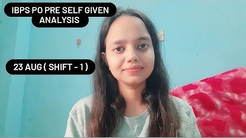 Self given analysis of IBPS PO PRE 23 AUG 25 (Shift - 1) Exam level🌟💥My attempts ✔️...#ibpspo 
