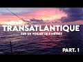 Transatlantique  3 seuls au milieu de locan 1