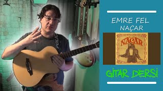 Emre Fel - Naçar Nasıl Çalınır - Gitar Dersi - Akor