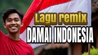 Damai Indonesia  Remix Rohani Terbaru