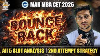 MAH MBA CET 2026 🔥 Bounce Back Strategy | All 5 Slot Analysis + 2nd Attempt Plan 💯| Rohit Sir