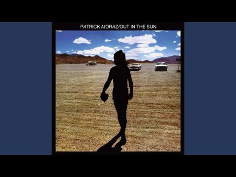 Patrick Moraz - Out In The Sun