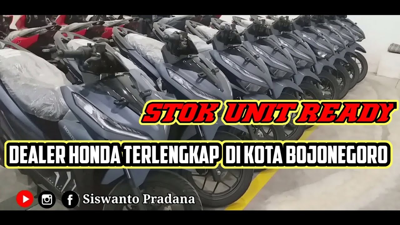 Stok terlengkap Dealer Honda di kota Bojonegoro Jawa Timur YouTube