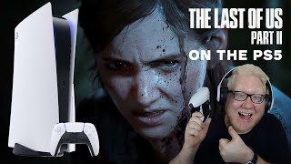 The Last Of Us Part 2 on the PlayStation 5