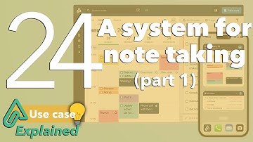 24. A system for note taking (part 1)