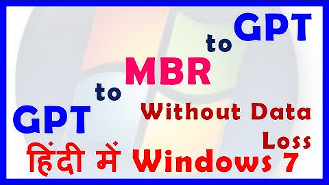 How to Convert GPT to MBR Windows 7 without data loss in Hindi