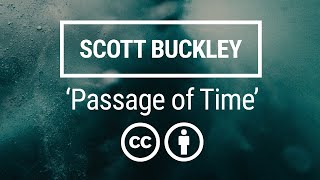 'Passage of Time' [Cinematic Orchestral CC-BY] - Scott Buckley