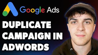 How to Duplicate a Campaign in Google Adwords 2 Easy Ways to Copy G Ads Campaign (Full 2025 Guide)