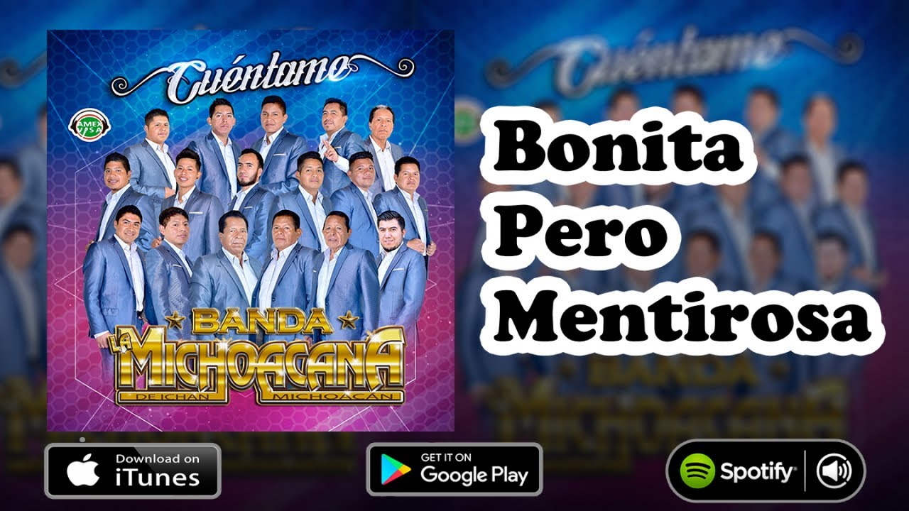 BONITA PERO MENTIROSA LA MICHOACANA YouTube