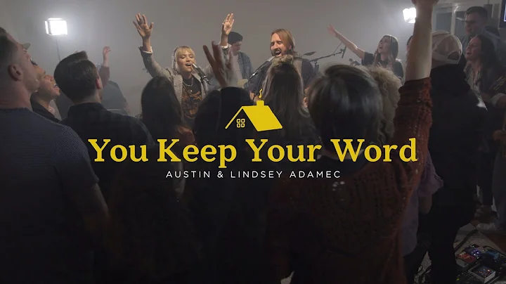 You Keep Your Word - Austin & Lindsey Adamec (Offi...