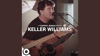 Video thumbnail of "Keller Williams - Mantra (OurVinyl Sessions)"