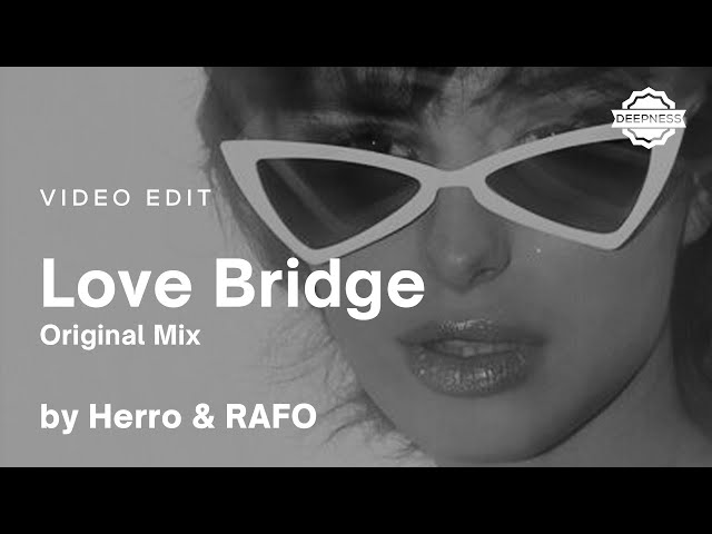 Herro & RAFO - Love Bridge