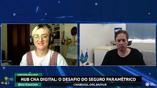 HUB CNA Digital: o desafio do Seguro Paramétrico