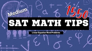Medium SAT Math: Linear Equation Word Problems
