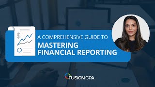 A Comprehensive Guide to Mastering Financial Reporting