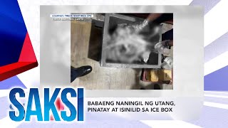 Saksi Recap: Babaeng Naningil Ng Utang, Pinatay At Isinilid... (Originally Aired On May 16, 2024)