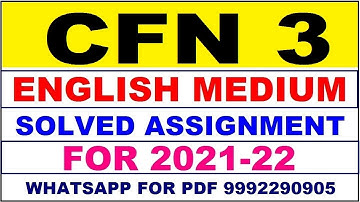 CFN 3 Solved Assignment 2021-22 in ENGLISH | CFN 3 Solved Assignment 2021-22 | CFN 3 2021-22