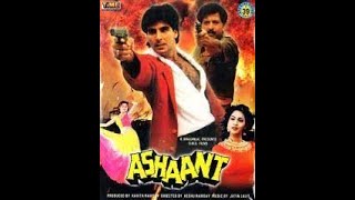 Ashaant  1993 || Akshay Kumar || Vishnuvardhan || Ashwini Bhave