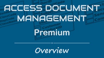Access Document Management Premium- Overview