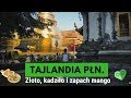 Tajlandia Północna i CHIANG MAI 🍍 Nasze wrażenia i przygody