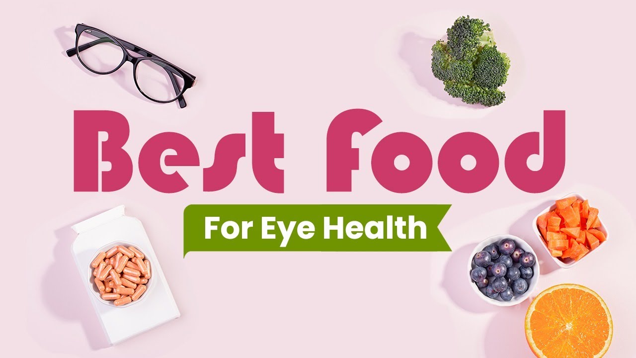 Best foods for Eye health and Eyesight