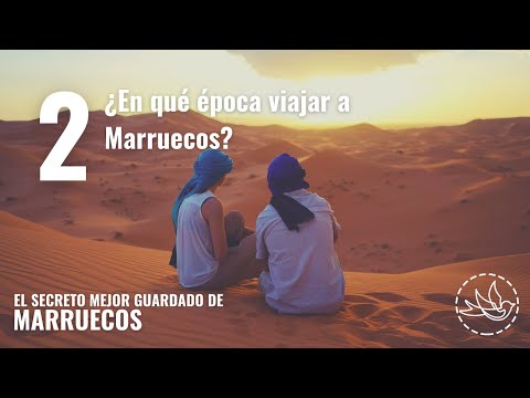 Video: La mejor época para visitar Marruecos